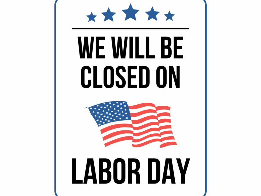 Closed On Labor Day Sign Printable Templates Free PDF Downloads