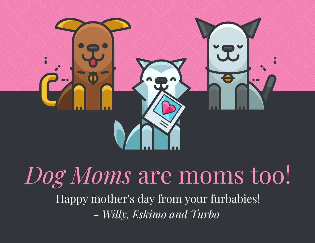Dog Moms Mothers Day Card Venngage