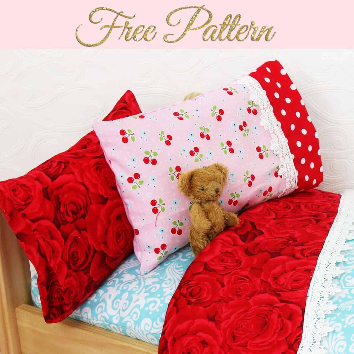 Doll Pillowcase Pattern For 18 Dolls Photo Video TREASURIE