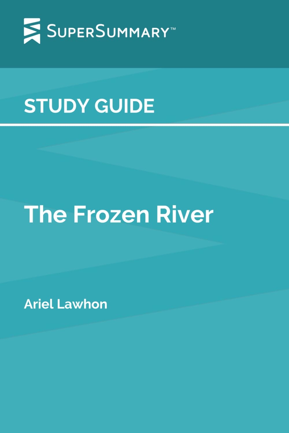 Study Guide The Frozen River By Ariel Lawhon SuperSummary SuperSummary 9798323058983 Amazon Books