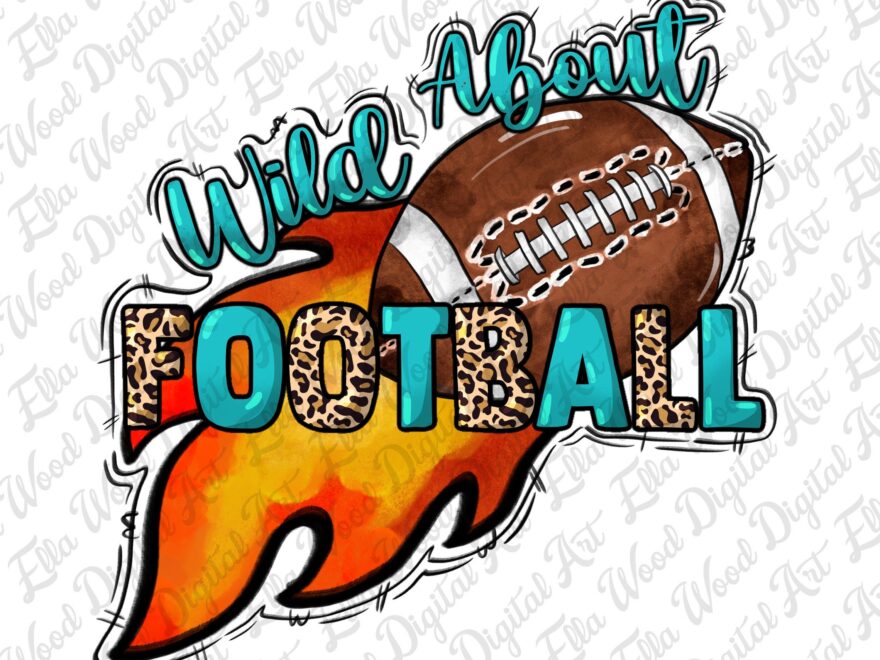 Wild About Football Png Sublimation Design Download Football Game Png American Football Png Sport Png Sublimate Designs Download Etsy