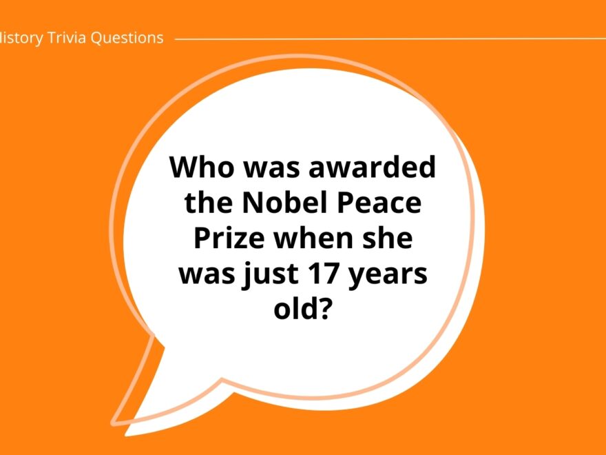 140 Fascinating History Trivia Questions and Answers